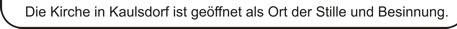 Die Kaulsdorfer Kirche ist ge&ouml;ffnet als Ort der Stille und Besinnung